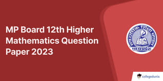 MP Board 12th Higher Mathematics Question Paper 2023 with Answer Key (March 21)